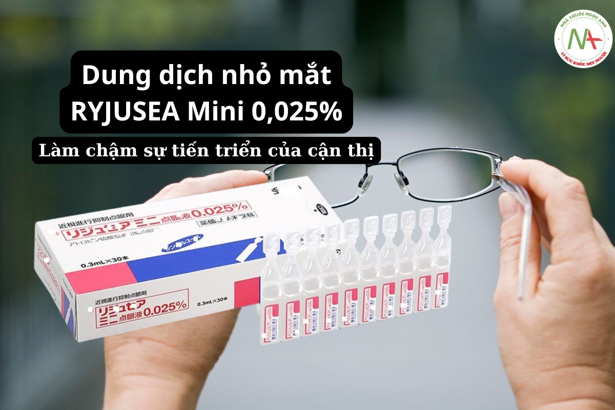 Dung dịch nhỏ mắt RYJUSEA Mini 0,025%