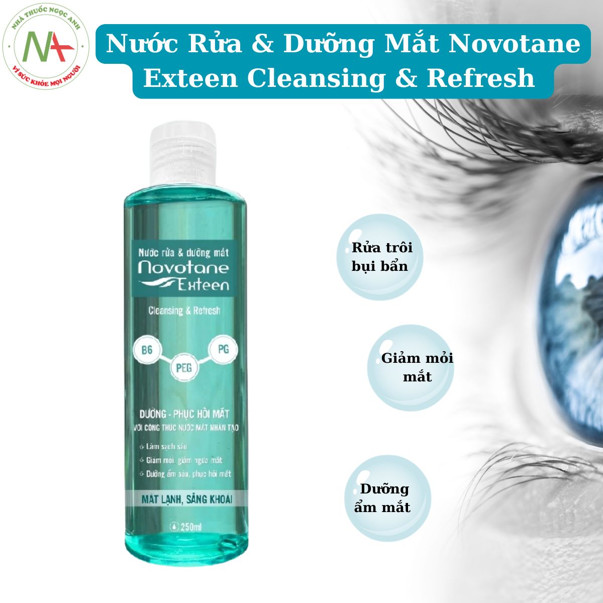 Nước Rửa & Dưỡng Mắt Novotane Exteen Cleansing & Refresh