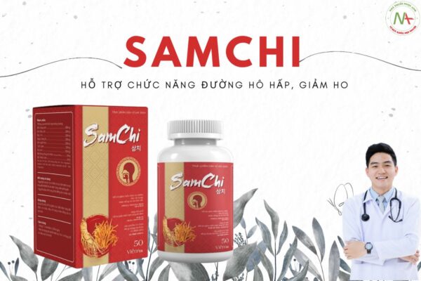 Thuốc Samchi giá bao nhiêu? Mua ở đâu chính hãng? Có tốt không?