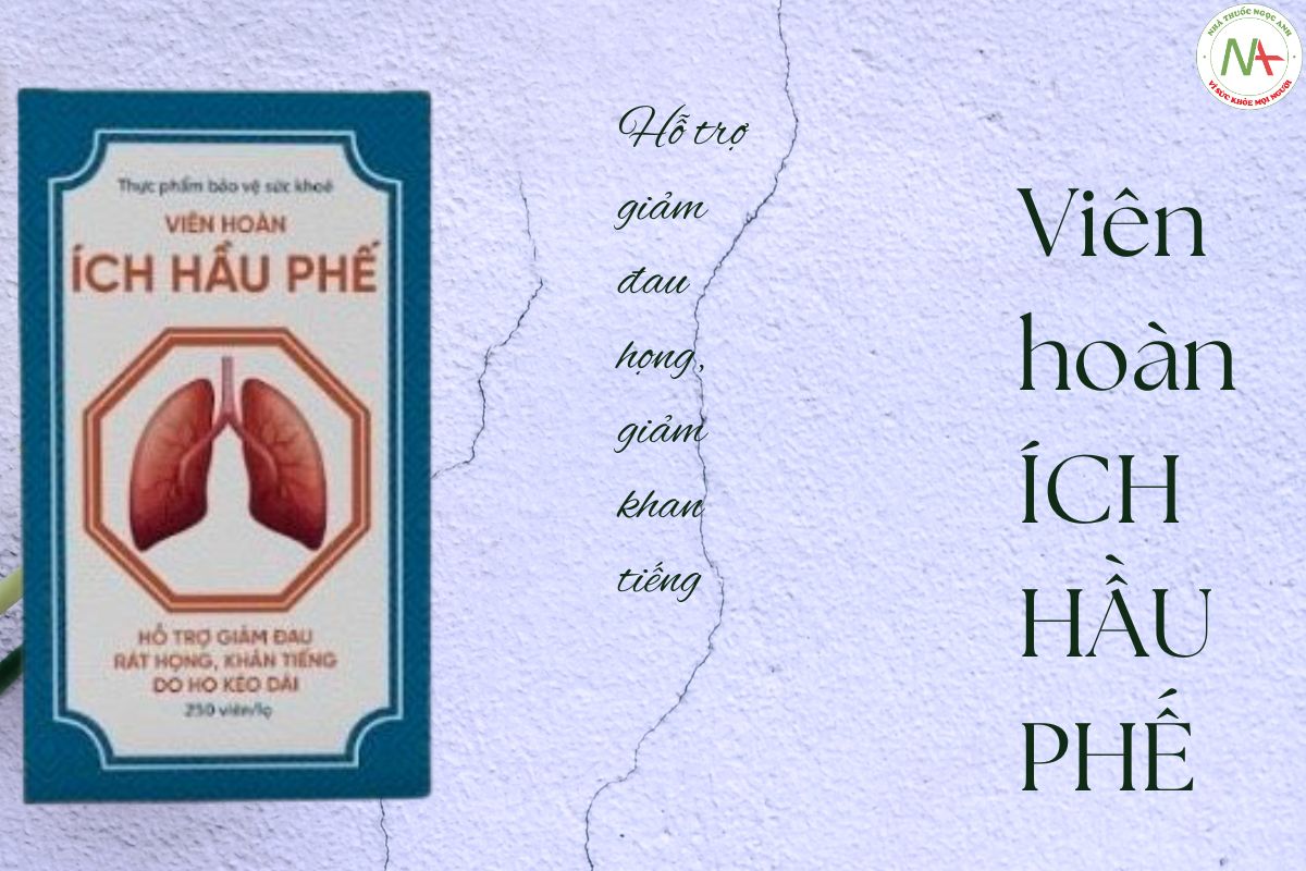 Viên hoàn Ích Hầu Phế hỗ trợ giảm đau họng, rát họng, giảm ho