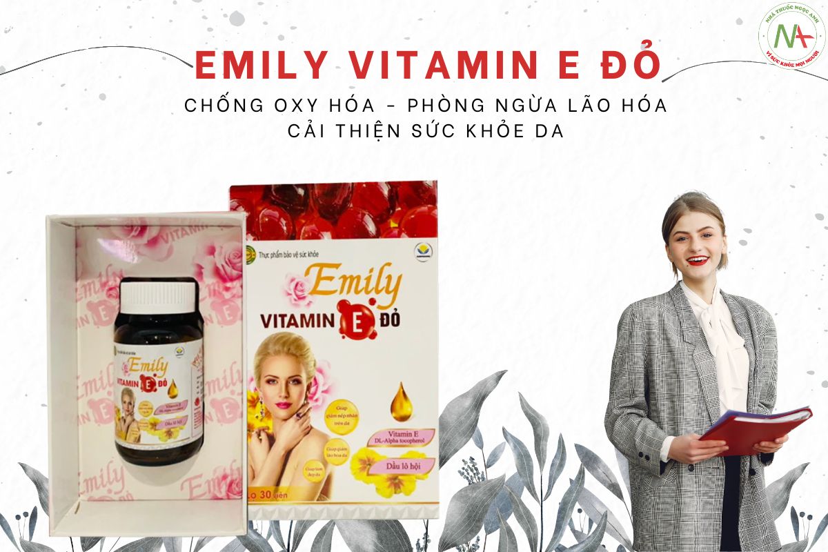 Emily Vitamin E Đỏ 3 Emily Vitamin E Đỏ hạn chế tình trạng lão hóa da
