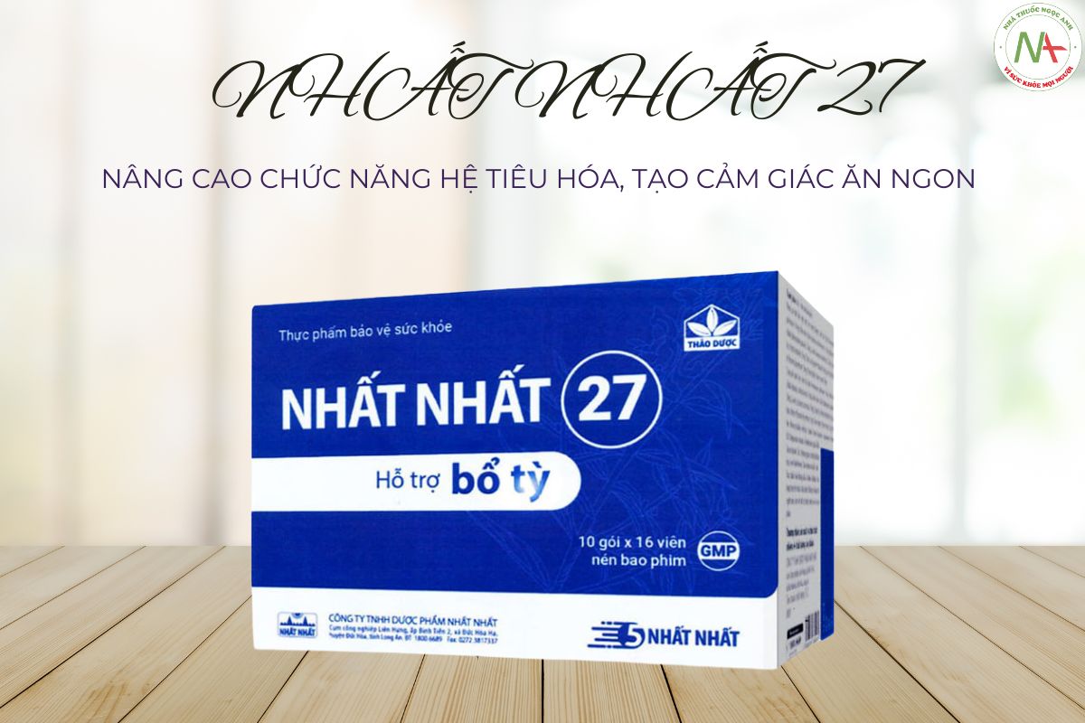 Nhất Nhất 27 nâng cao chức năng hệ tiêu hóa, tạo cảm giác ăn ngon.