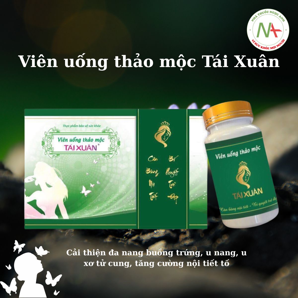 Viên uống thảo mộc Tái Xuân