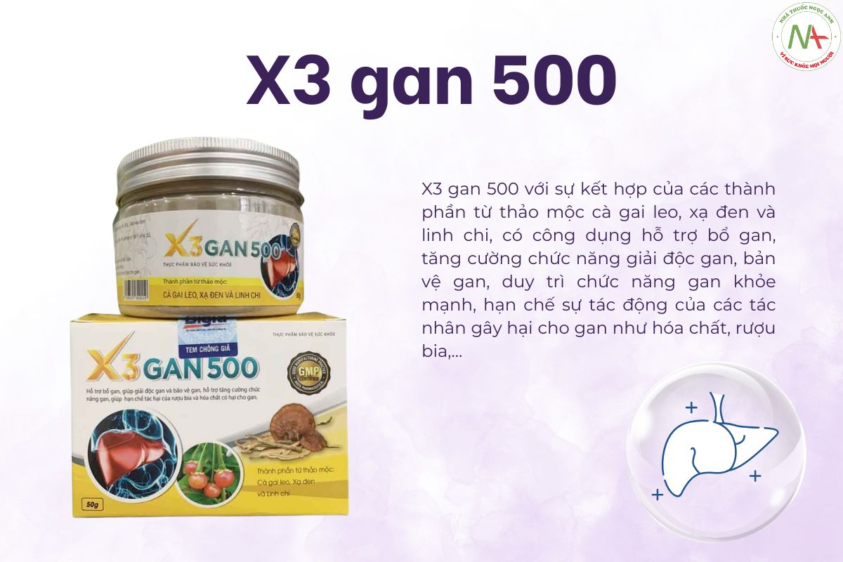X3 gan 500 3 X3 gan 500 có công dụng gì?