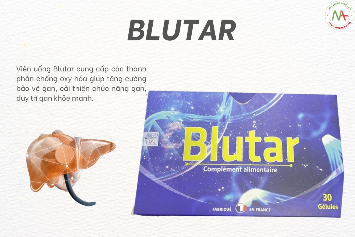 Blutar 3 Viên uống Blutar chống oxy hóa giúp tăng cường bảo vệ gan