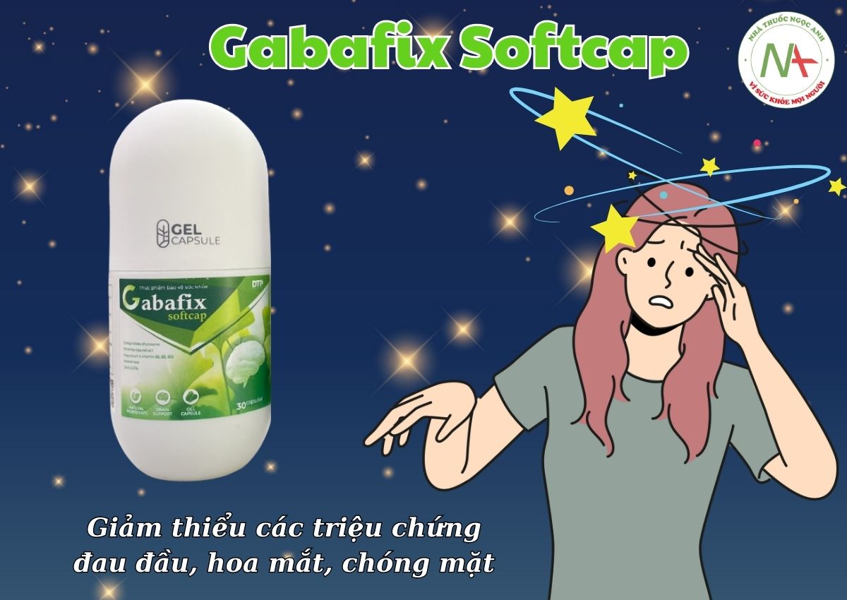 Gabafix Softcap giảm thiểu các triệu chứng đau đầu, hoa mắt, chóng mặt