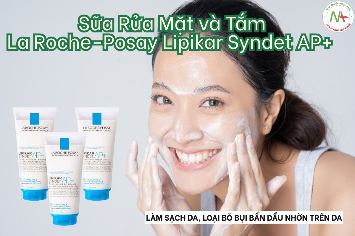 La Roche-Posay Lipikar Syndet AP+ 200ml dụng làm sạch da dịu nhẹ, giúp loại bỏ bụi bẩn và bã nhờn trên da