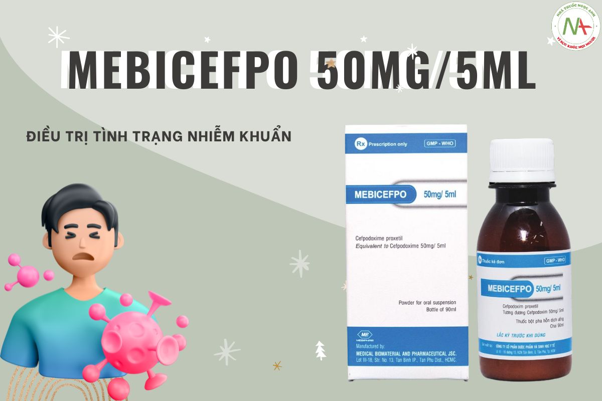 Mebicefpo 50mg/5ml điều trị tình trạng nhiễm khuẩn