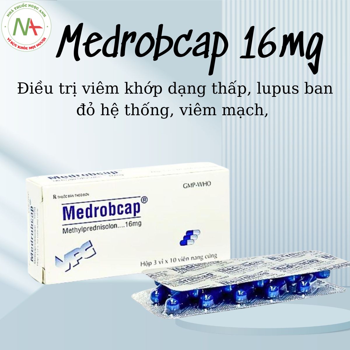 Medrobcap 16mg điều trị viêm khớp dạng thấp, lupus ban đỏ hệ thống