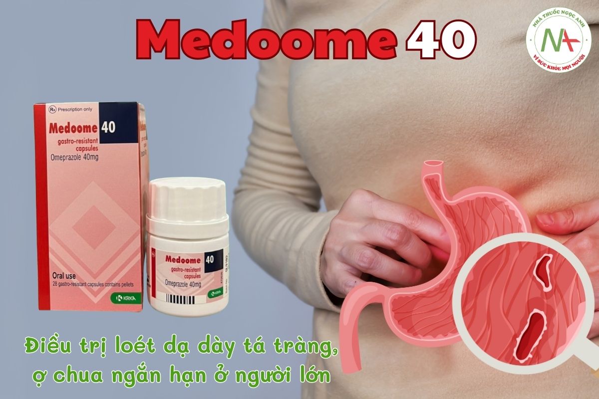 Thuốc Medoome 40 điều trị loét dạ dày tá tràng