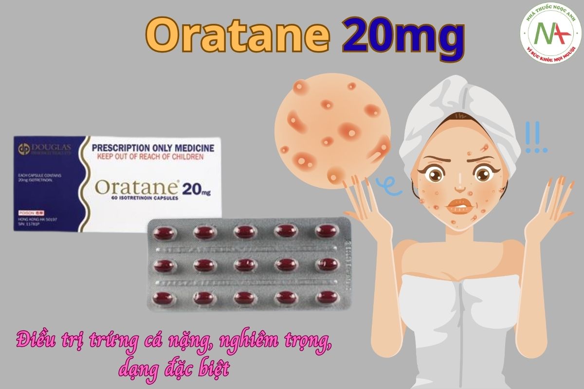 Oratane 20mg 3 Oratane 20mg điều trị mụn trứng cá