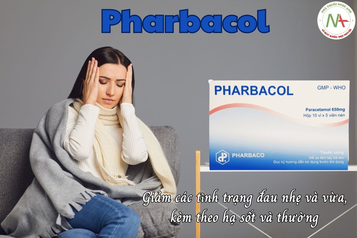 Pharbacol 3 Thuốc Pharbacol giảm các tình trạng đau nhẹ và vừa