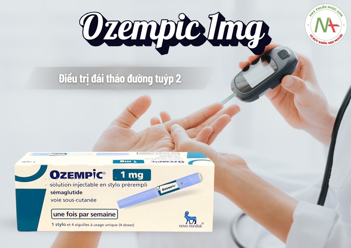 Thuốc Ozempic 1mg điều trị đái tháo đường tuýp 2