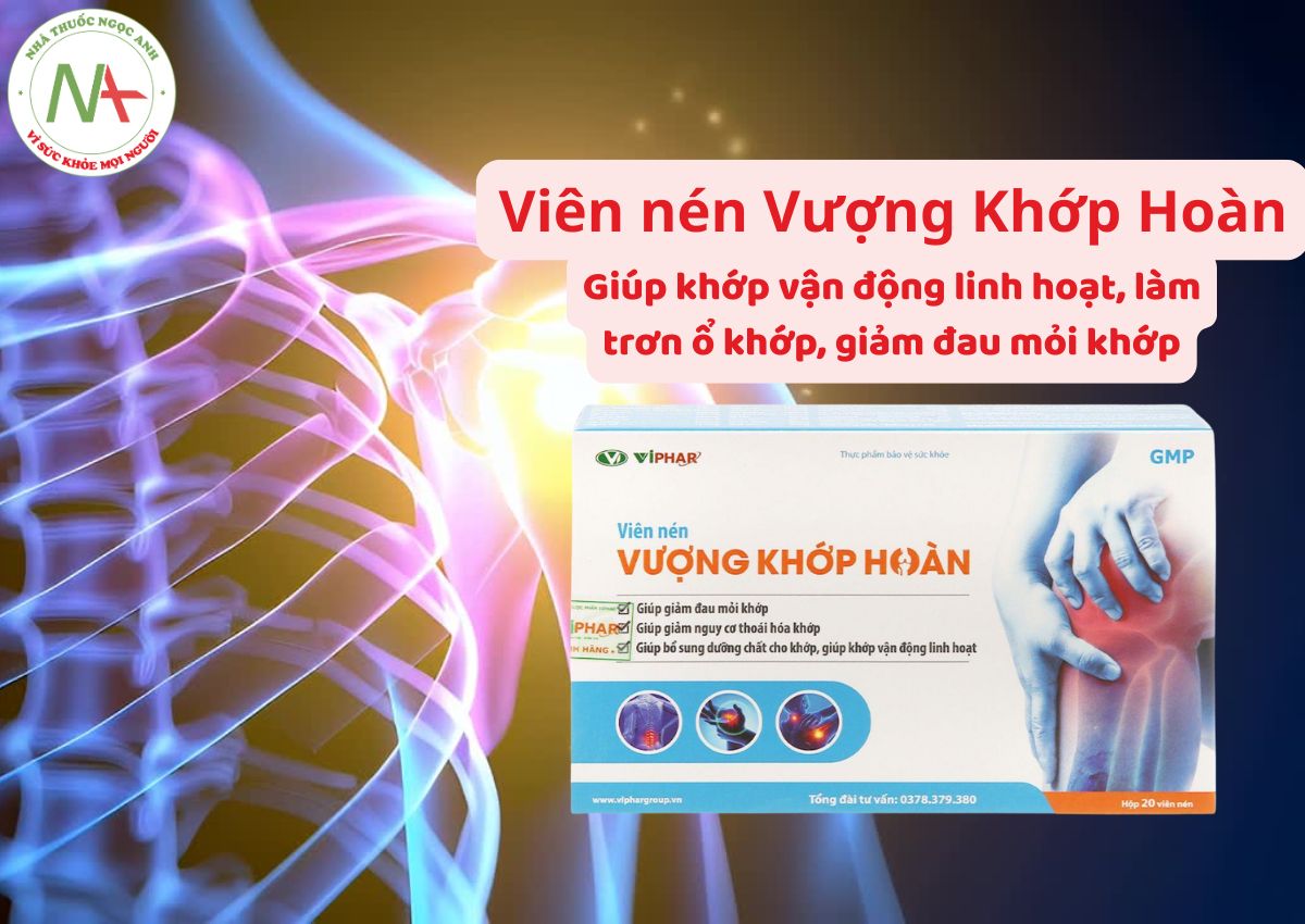 Viên nén Vượng Khớp Hoàn