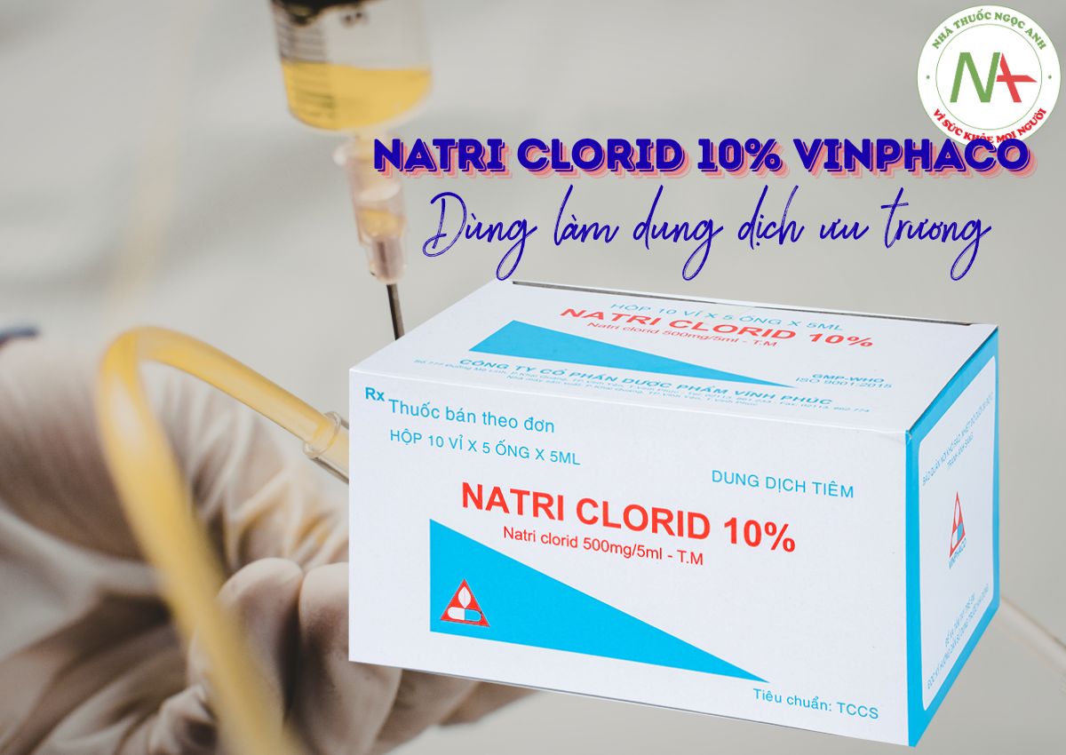 Natri Clorid 10% Vinphaco 3 Natri Clorid 10% Vinphaco