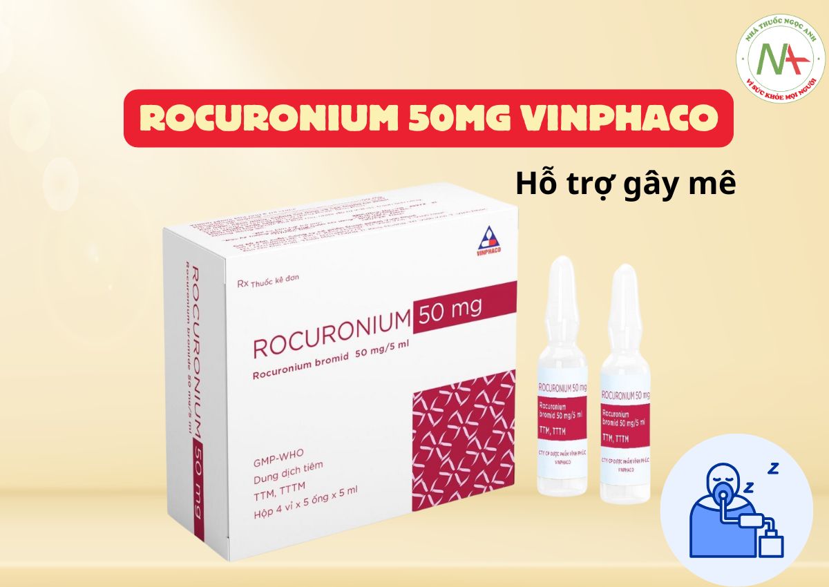 Rocuronium 50mg Vinphaco 3 Rocuronium 50mg Vinphaco