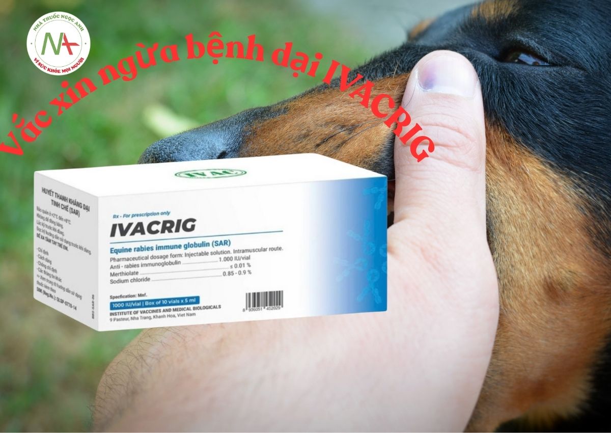 IVACRIG 3 Vắc xin ngừa bệnh dại IVACRIG