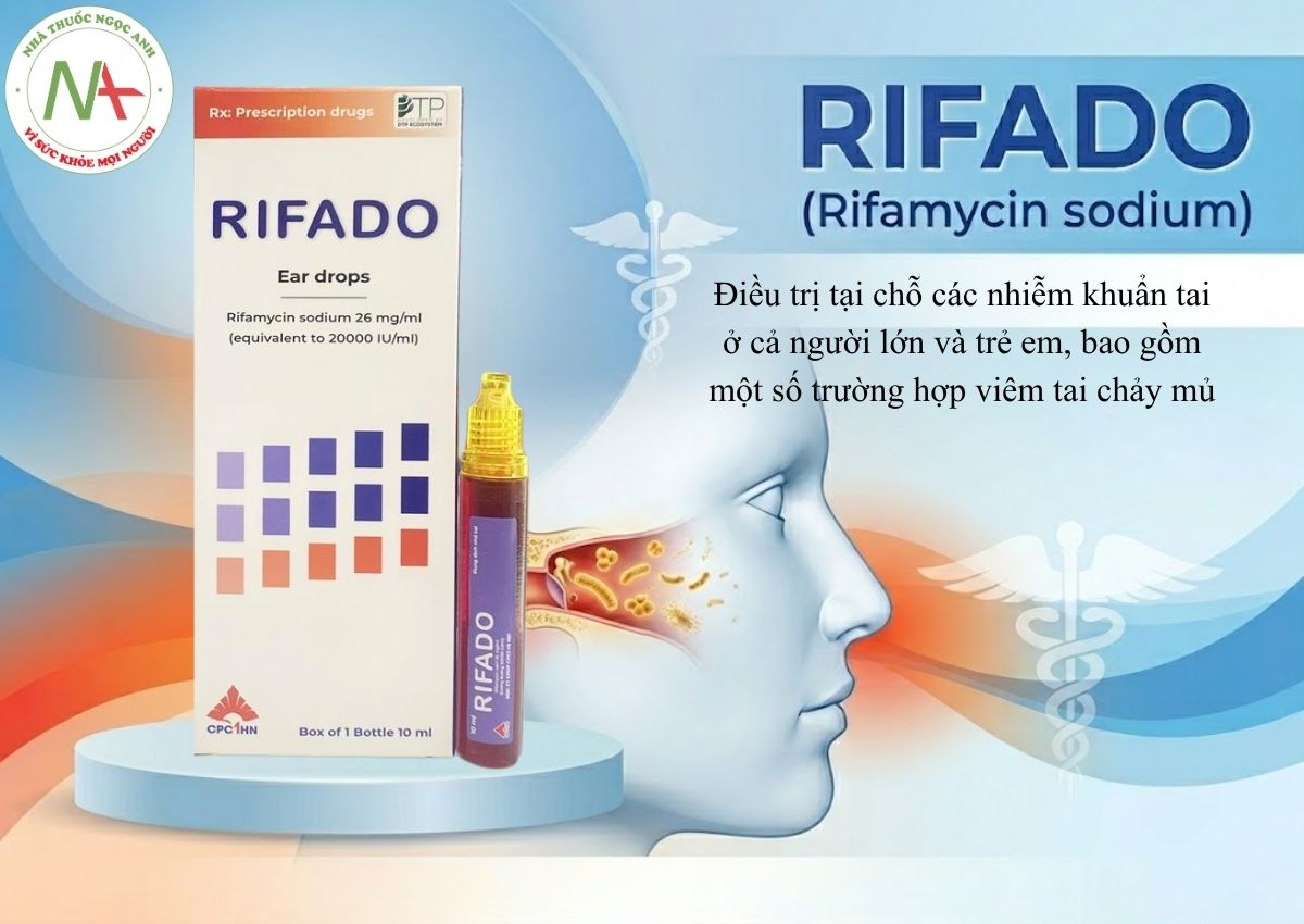 Rifado 3 Thuốc Rifado chỉ định điều trị nhiễm khuẩn ở tai